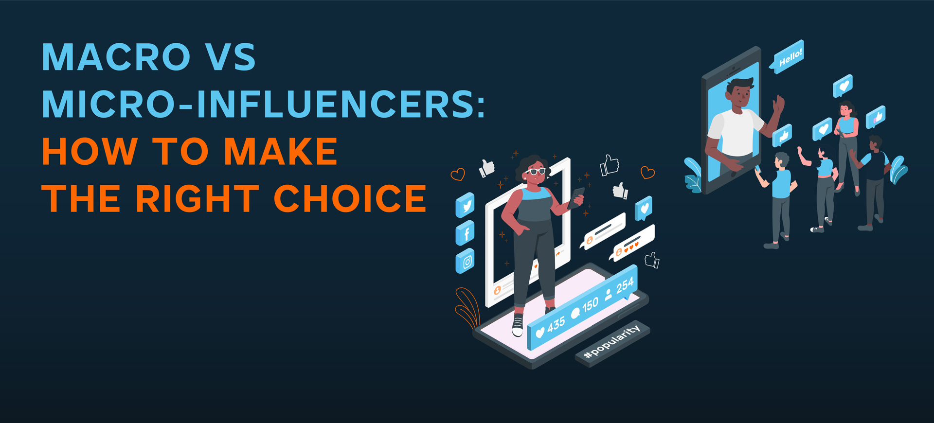 Macro Vs Micro-Influencers: How To Make The Right Choice